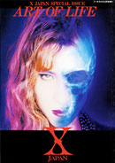 X JAPAN SPECIAL ISSUE『ART OF LIFE』